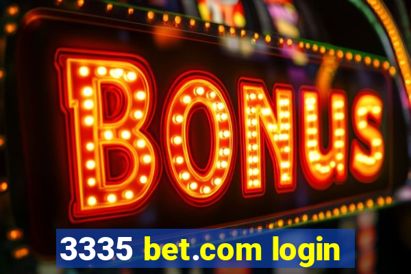 3335 bet.com login